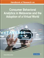 Handbook of Research on Consumer Behavioral Analytics in Metaverse and the Adoption of a Virtual World - Pdf